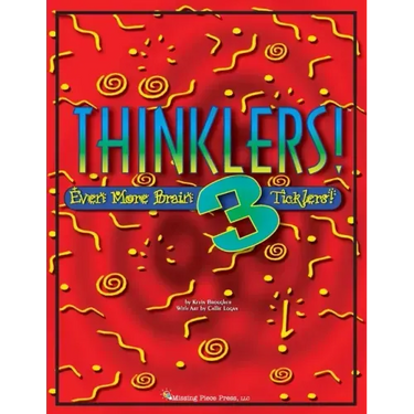 Thinklers! 3: Even More Brain Ticklers!