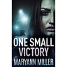 One Small Victory