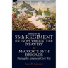 History of the Eighty-Sixth Regiment, Illinois Volunteer Infantry and McCook's 36th Brigade During the American Civil War