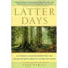 Latter Days: An Insider's Guide to Mormonism, the Church of Jesus Christ of Latter-Day Saints