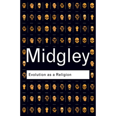 Evolution as a Religion: Strange Hopes and Stranger Fears