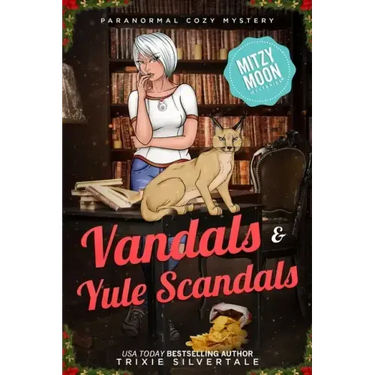 Vandals and Yule Scandals: Paranormal Cozy Mystery