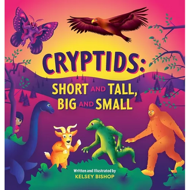 Cryptids: Short and Tall, Big and Small