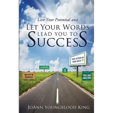 Live Your Potential and Let Your Words Lead You to Success