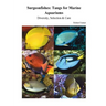 Surgeonfishes: Tangs for Marine Aquariums: Diversity, Selection & Care