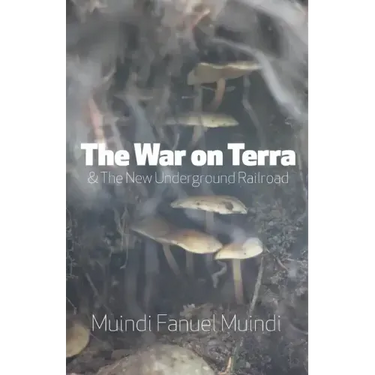 The War on Terra and the New Underground Railroad