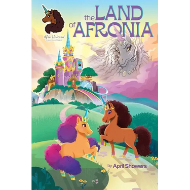 Afro Unicorn: The Land of Afronia, Vol. 1: Volume 1