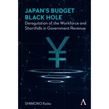 Japan's Budget Black Hole: Deregulation of the Workforce and Shortfalls in Government Revenue