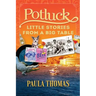 Potluck: Little Stories From A Big Table