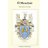 Ó Meachair: The Story of a Clan