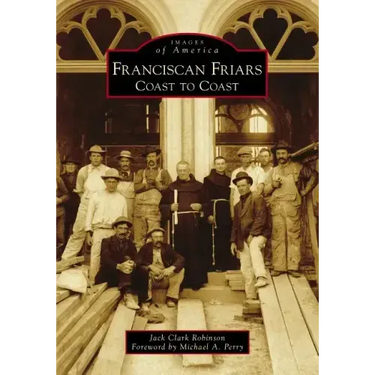 Franciscan Friars: Coast to Coast