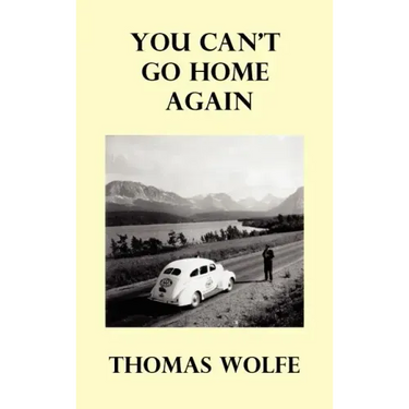 You Can't Go Home Again