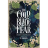 The Cold Blade of Fear