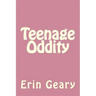 Teenage Oddity