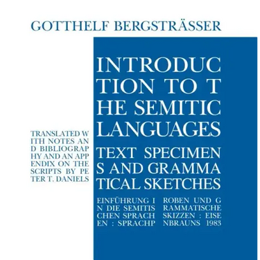 Introduction to the Semitic Languages: Text Specimens and Grammatical Sketches