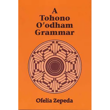 A Tohono O'odham Grammar