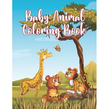 Baby Animal Coloring Book: Awesome Little Animals Coloring Book for Baby Boys and girls
