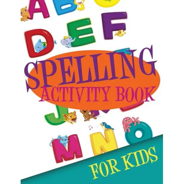 Spelling Activity Book for Kids
