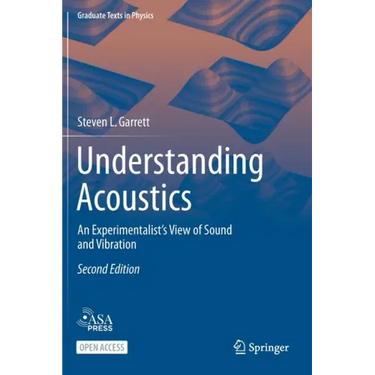 Understanding Acoustics: An Experimentalist's View of Sound and Vibration