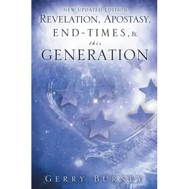 Revelation, Apostasy, End, Times, & This Generation