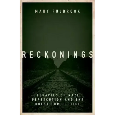Reckonings: Legacies of Nazi Persecution