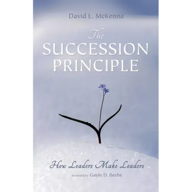 The Succession Principle: How Leaders Make Leaders