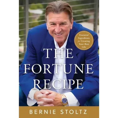 The Fortune Recipe: Essential Ingredients for Creating Your Best Life
