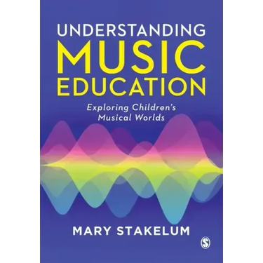 Understanding Music Education: Exploring Children's Musical Worlds
