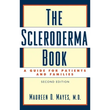 The Scleroderma Book: A Guide for Patients and Families