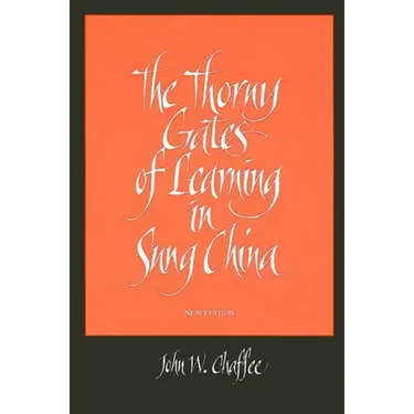 The Thorny Gates of Learning in Sung China