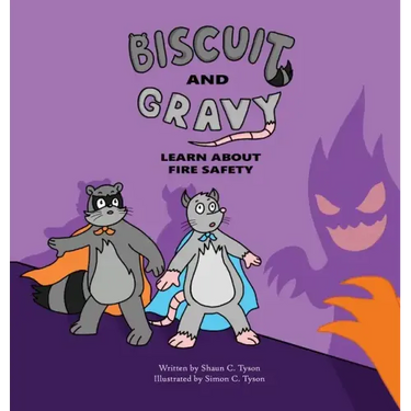 Biscuit and Gravy Learn about Fire Safety