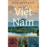 Viet Nam: A History from Earliest Times to the Present
