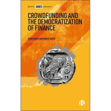 Crowdfunding and the Democratization of Finance
