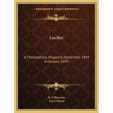 Lucifer: A Theosophical Magazine, September 1894 to January 1895