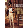 Napoleon's Imperial Guard: From Marengo to Waterloo