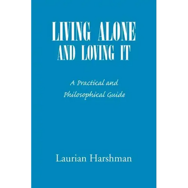 Living Alone and Loving It