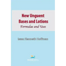 New Unguent Bases and Lotions