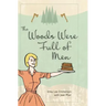 The Woods Were Full of Men