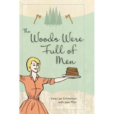 The Woods Were Full of Men