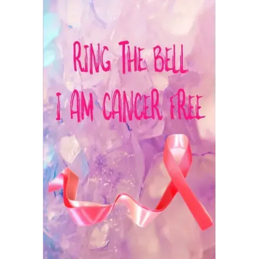 Ring The Bell, I Am Cancer Free