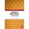 Ibn Naẓīf's World-History: Al-Tā'rīkh Al-Manṣūrī
