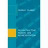 Reconstructing Reason and Representation