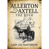 Allerton and Axtell: The Rush