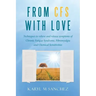 From CFS with Love: Techniques to relieve and release symptoms of Chronic Fatigue Syndrome, Fibromyalgia and Chemical Sensitivities
