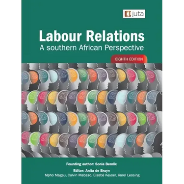 Labour Relations: A Southern African Perspective 8e