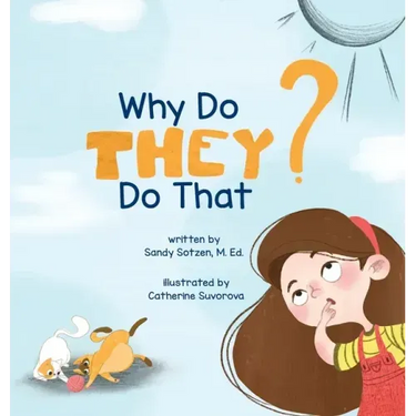 Why Do They Do That?
