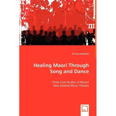 Healing Maori Through Song and Dance