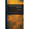 A Popular History of England
