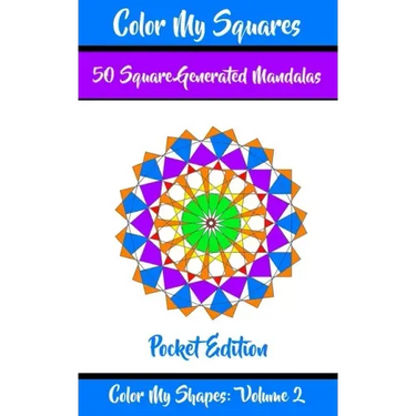 Color My Squares: 50 Beautiful Mandala Geometric Designs Coloring Book for Relaxation, Meditation, and Stress Relief