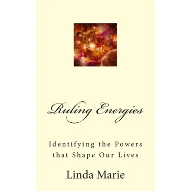 Ruling Energies: Identifying the Powers that Shape Our Lives